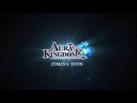 Aura Kingdom Mobile - Trailer I (Web)