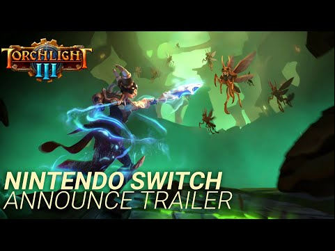 Torchlight III - Nintendo Switch Announce Trailer