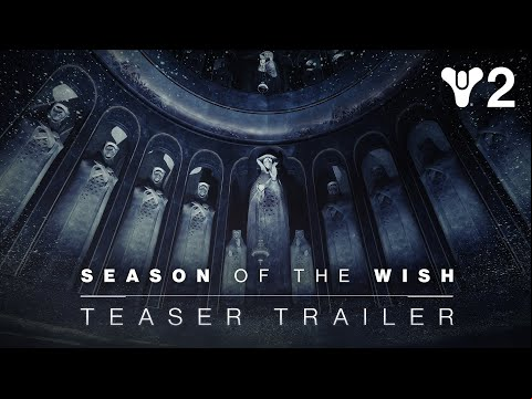 Destiny 2: Season of the Wish | Teaser Trailer