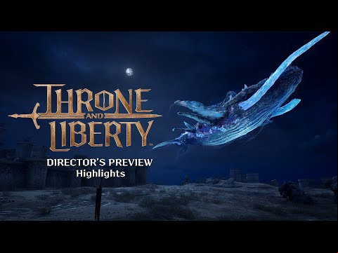 THRONE AND LIBERTY | Director’s Preview – Highlights | 엔씨소프트(NCSOFT)