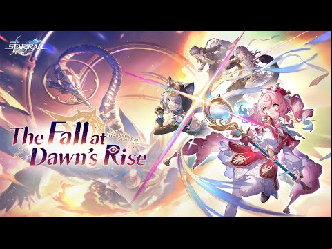 Version 3.3 Trailer - &quot;The Fall at Dawn&#039;s Rise&quot; | Honkai: Star Rail