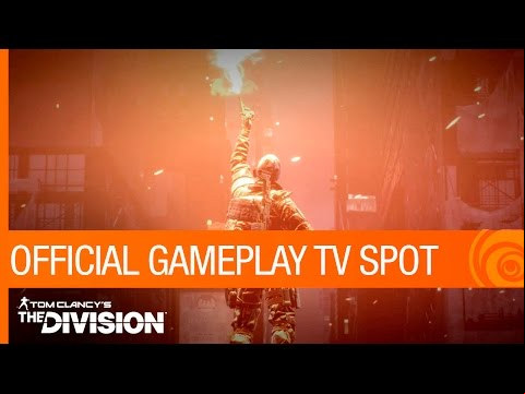 Tom Clancy&#039;s The Division - Official Gameplay TV Spot | Ubisoft [NA]