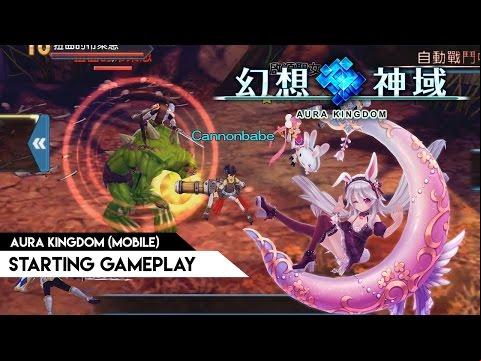 Aura Kingdom Mobile (TW) - Starting gameplay preview