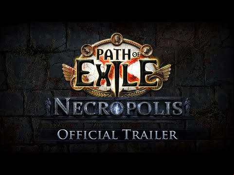 Path of Exile: Necropolis Official Trailer